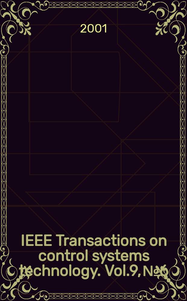 IEEE Transactions on control systems technology. Vol.9, №6