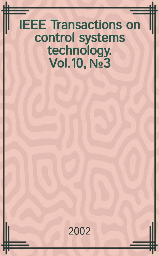 IEEE Transactions on control systems technology. Vol.10, №3