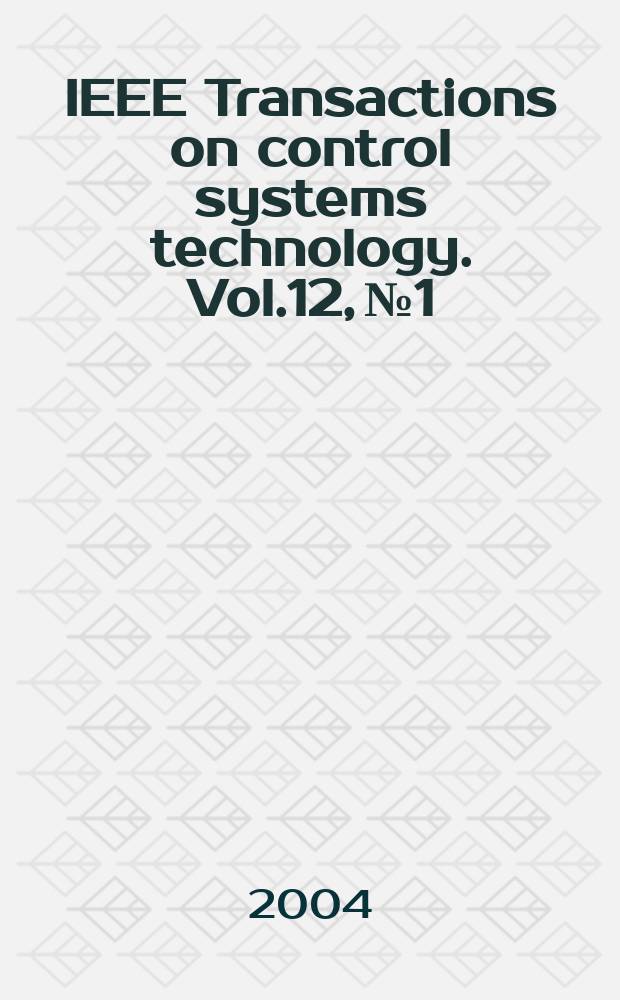 IEEE Transactions on control systems technology. Vol.12, №1