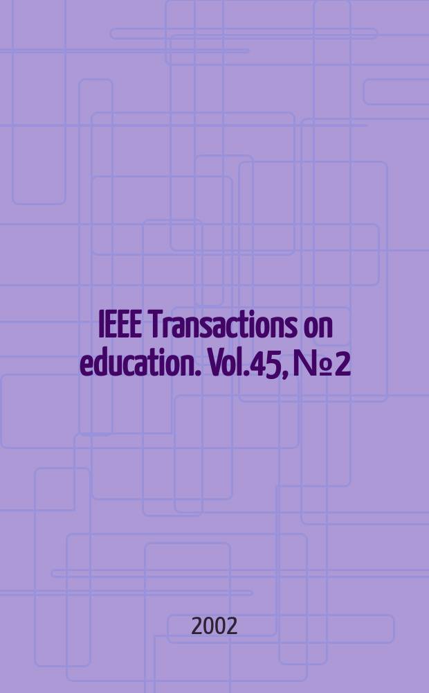 IEEE Transactions on education. Vol.45, №2