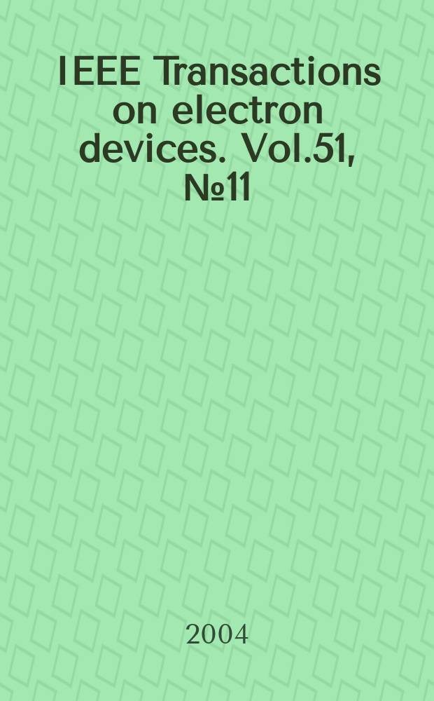 IEEE Transactions on electron devices. Vol.51, №11