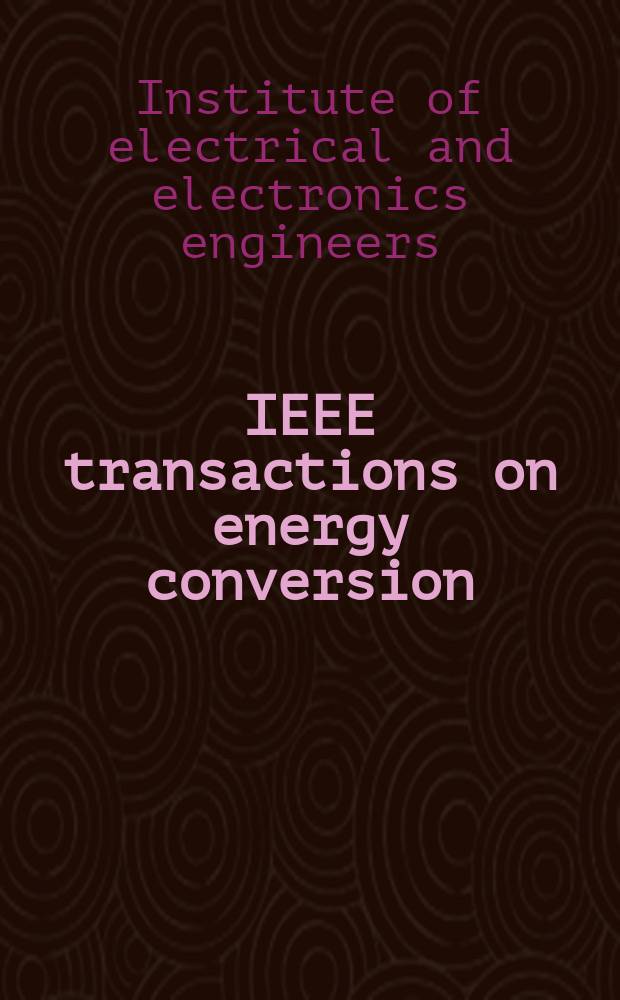 IEEE transactions on energy conversion : A publ. of the IEEE power engineering soc