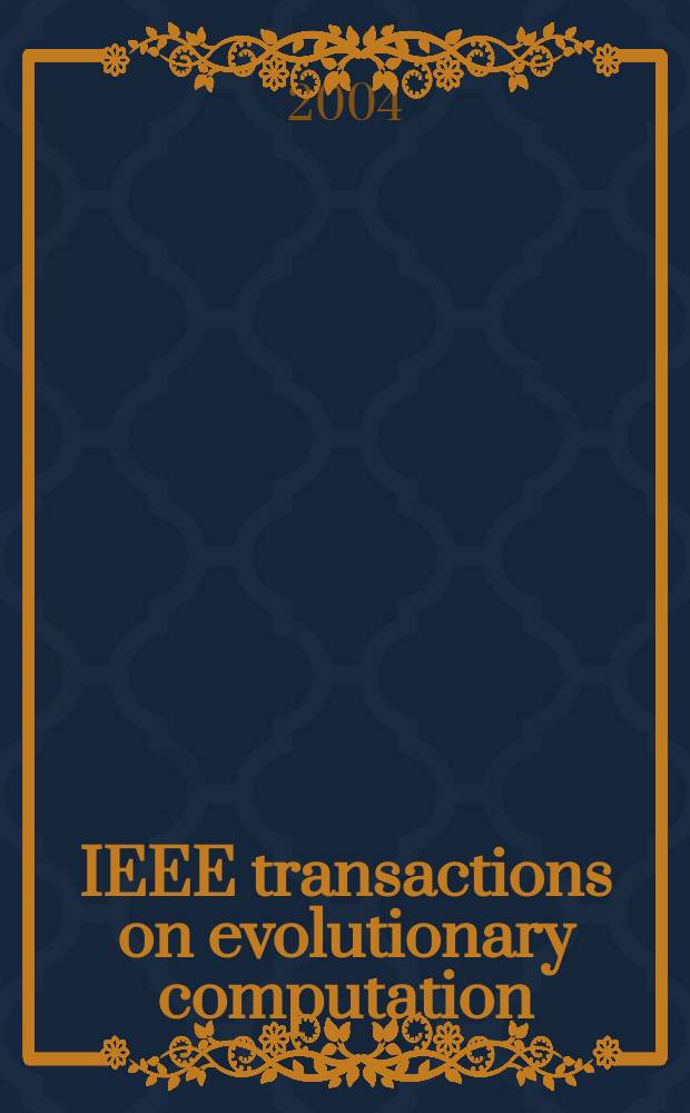 IEEE transactions on evolutionary computation : A publ. of the IEEE Neural networks council. Vol.8, №3
