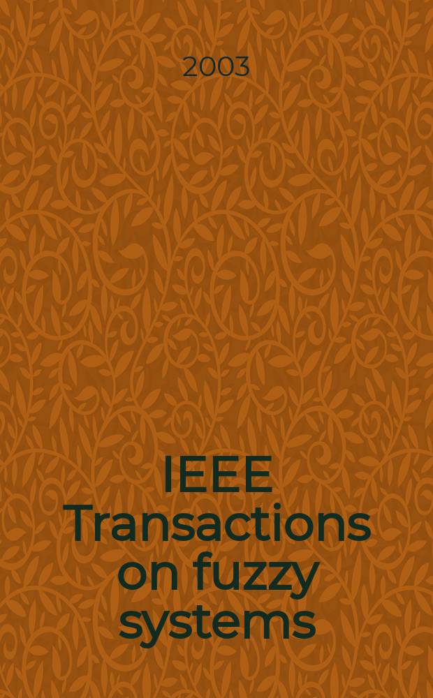 IEEE Transactions on fuzzy systems : A publ. of the IEEE Neural networks council. Vol.11, №2