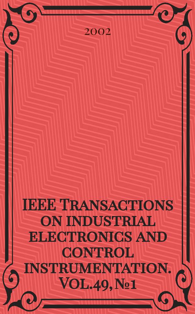 IEEE Transactions on industrial electronics and control instrumentation. Vol.49, №1