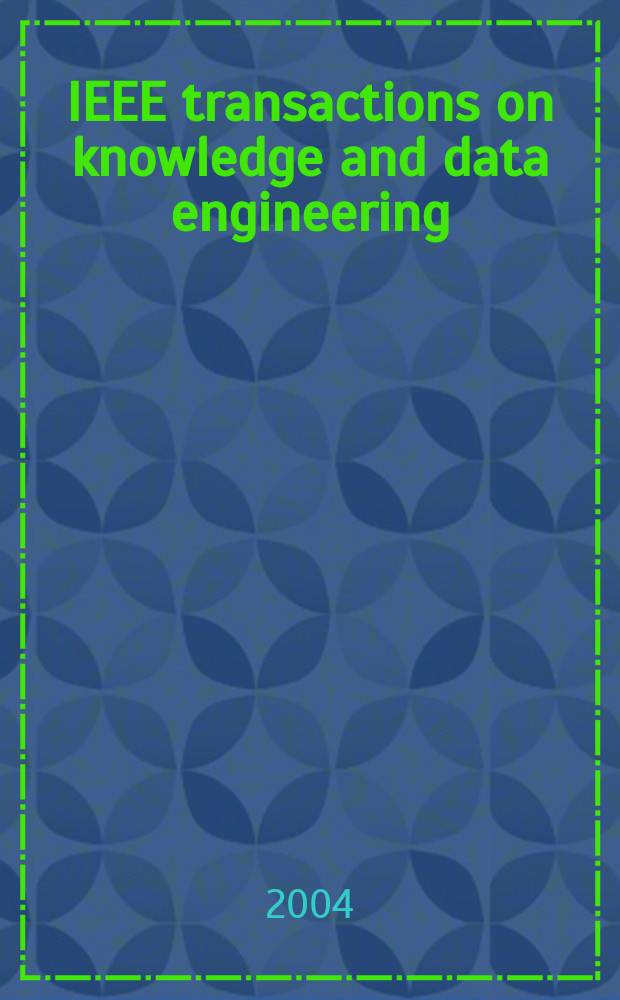 IEEE transactions on knowledge and data engineering : A publ. of the IEEE Computer soc. Vol.16, №2