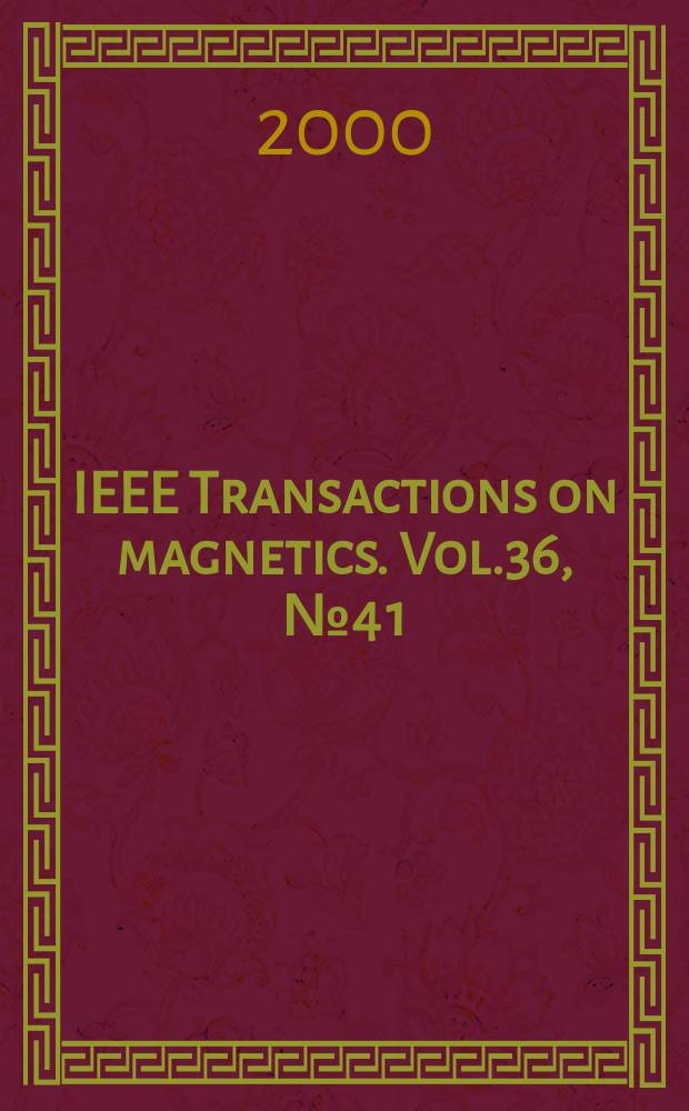 IEEE Transactions on magnetics. Vol.36, №4 [1] : Selected papers...