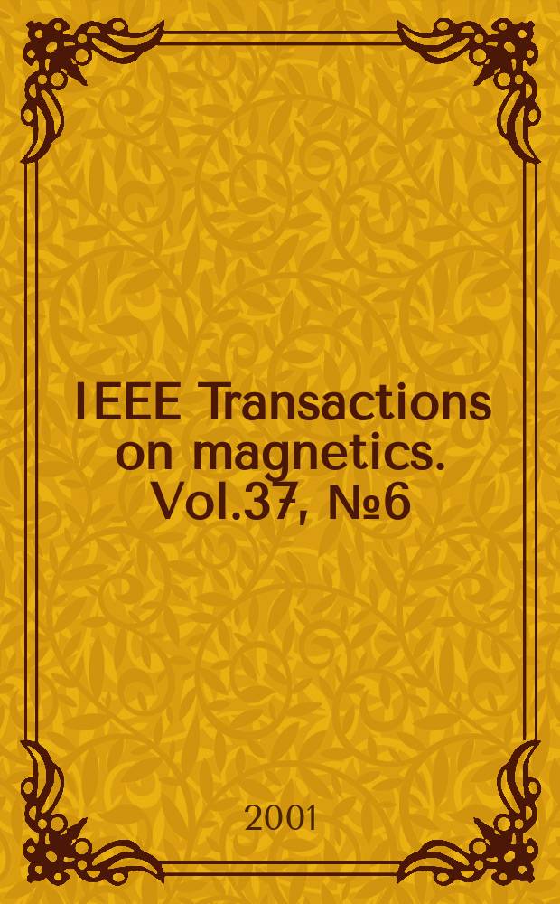 IEEE Transactions on magnetics. Vol.37, №6 (Pt.2) : Cumulative index 1985-2000