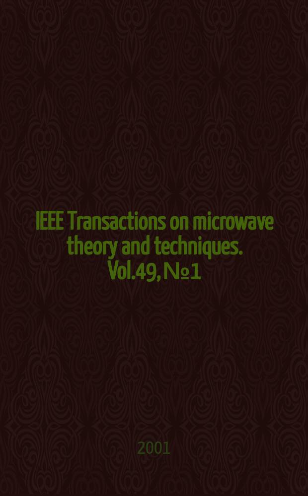 IEEE Transactions on microwave theory and techniques. Vol.49, №1