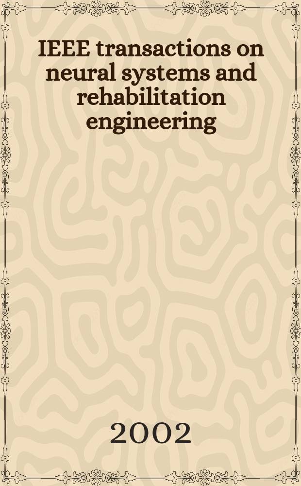 IEEE transactions on neural systems and rehabilitation engineering : A publ. of the IEEE Engineering in medicine a. biology soc. Vol.10, №1