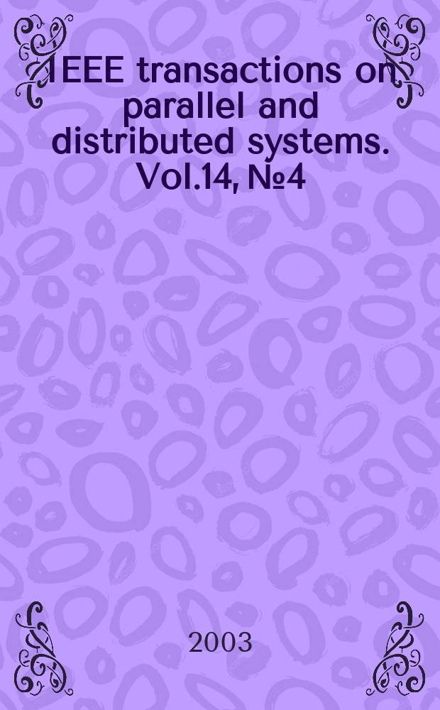 IEEE transactions on parallel and distributed systems. Vol.14, №4