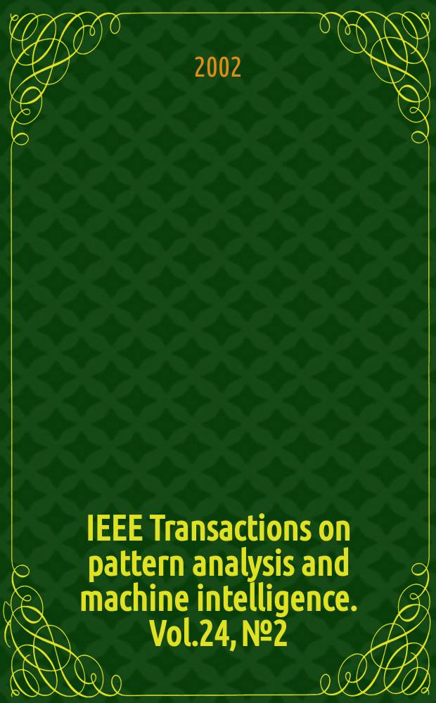 IEEE Transactions on pattern analysis and machine intelligence. Vol.24, №2
