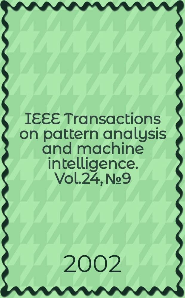 IEEE Transactions on pattern analysis and machine intelligence. Vol.24, №9
