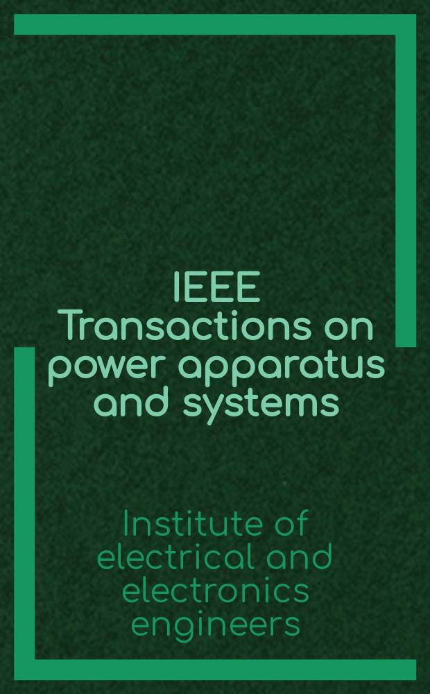 IEEE Transactions on power apparatus and systems