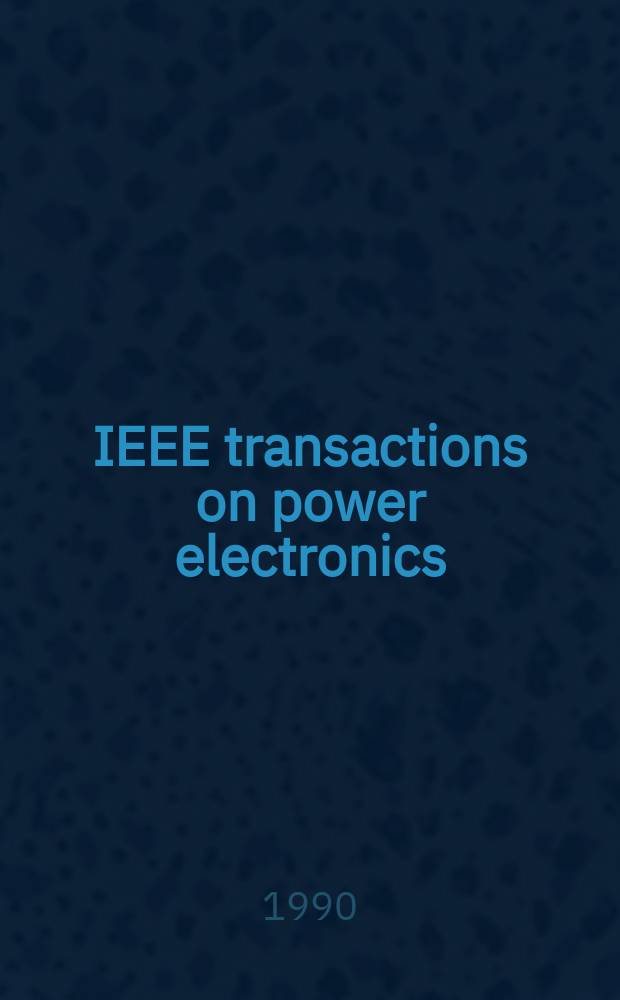 IEEE transactions on power electronics : A publ. of the Power electronics soc