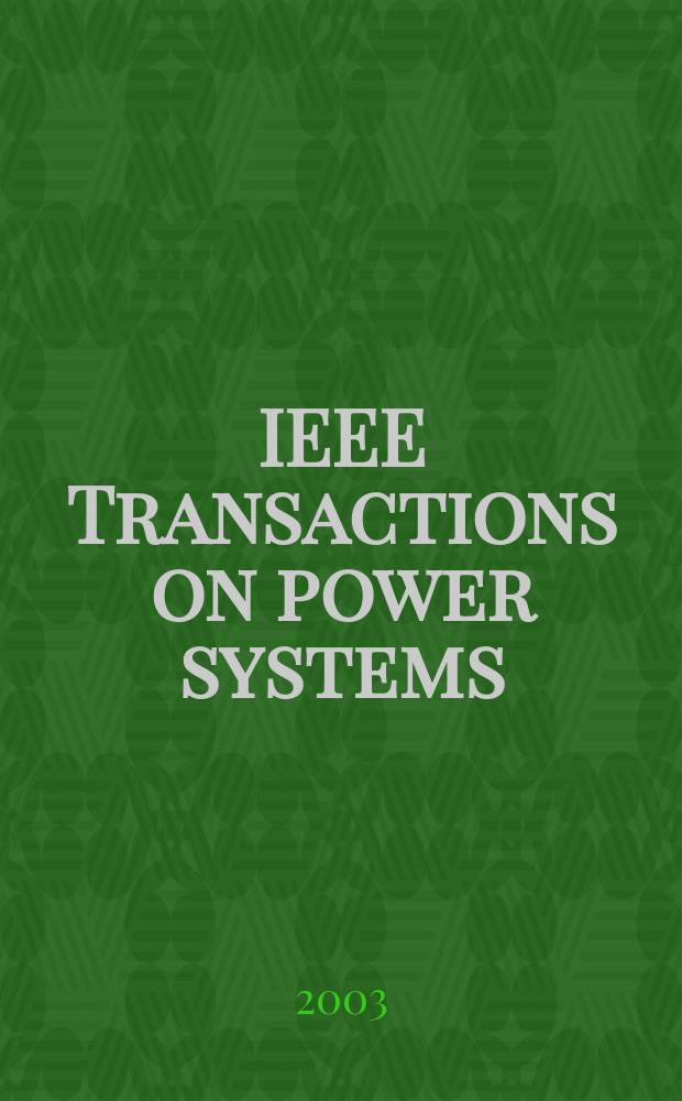 IEEE Transactions on power systems : A publ. of the Power engineering soc. Vol.18, №3