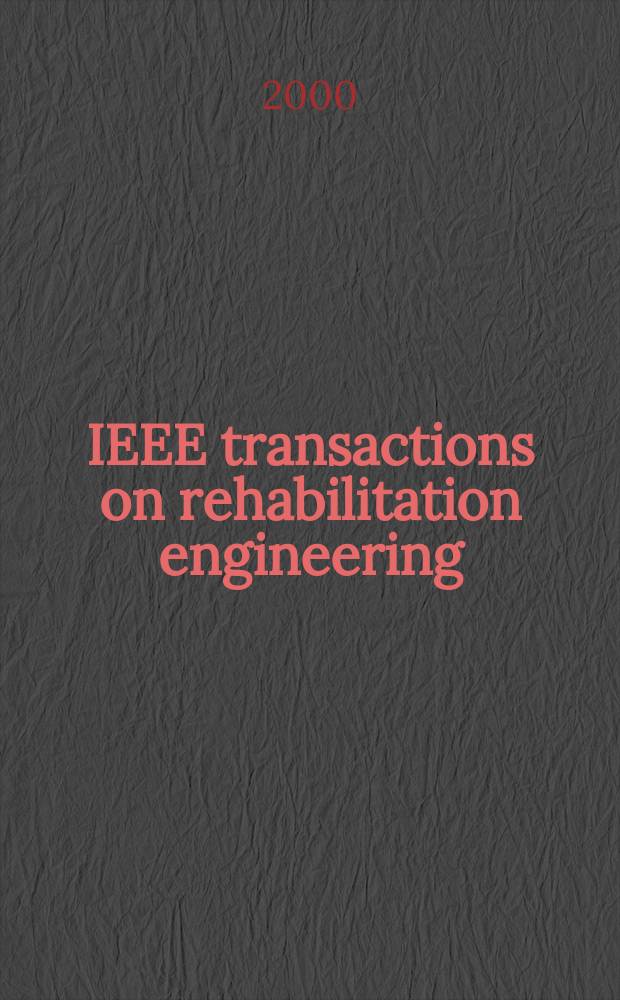 IEEE transactions on rehabilitation engineering : A publ. of the IEEE Engineering in medicine a. biology soc. Vol.8, №2