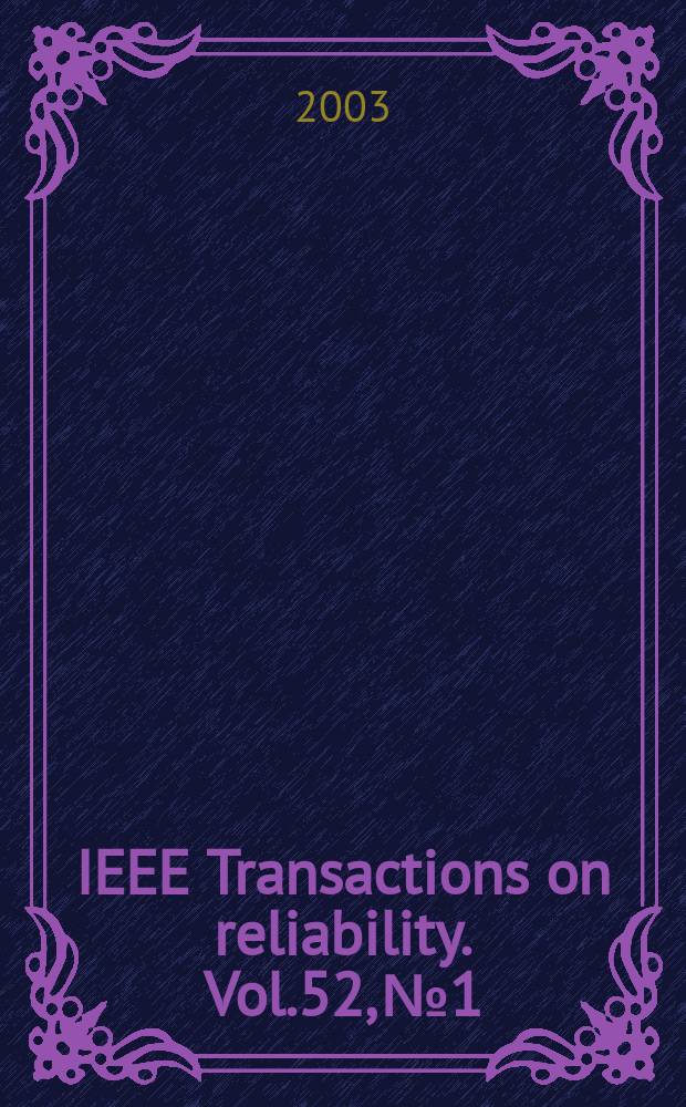 IEEE Transactions on reliability. Vol.52, №1