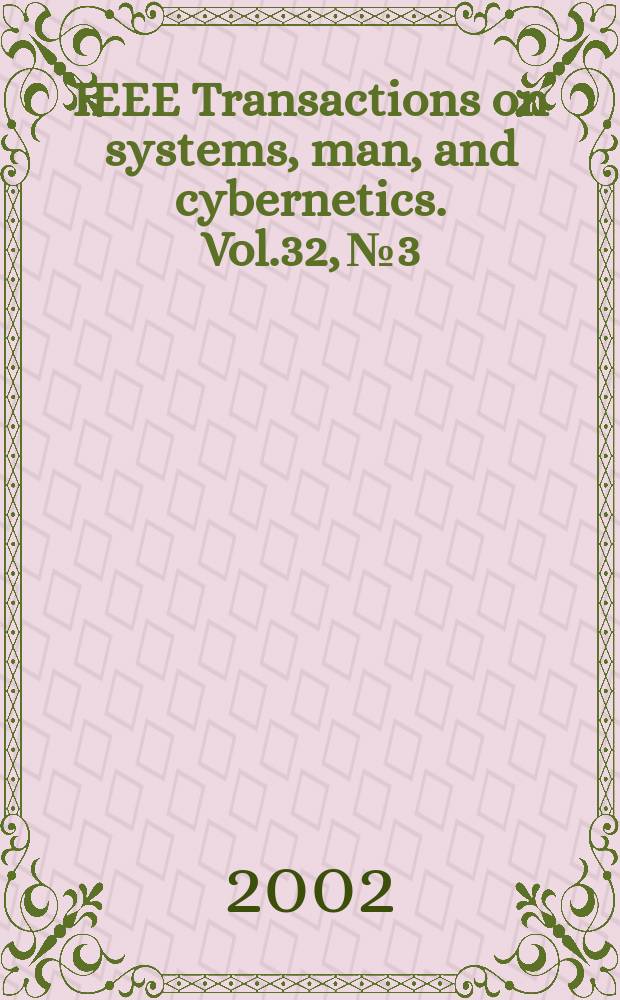 IEEE Transactions on systems, man, and cybernetics. Vol.32, №3