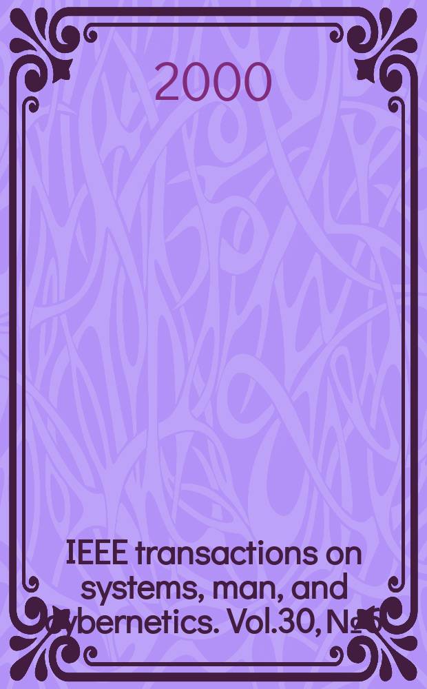 IEEE transactions on systems, man, and cybernetics. Vol.30, №6