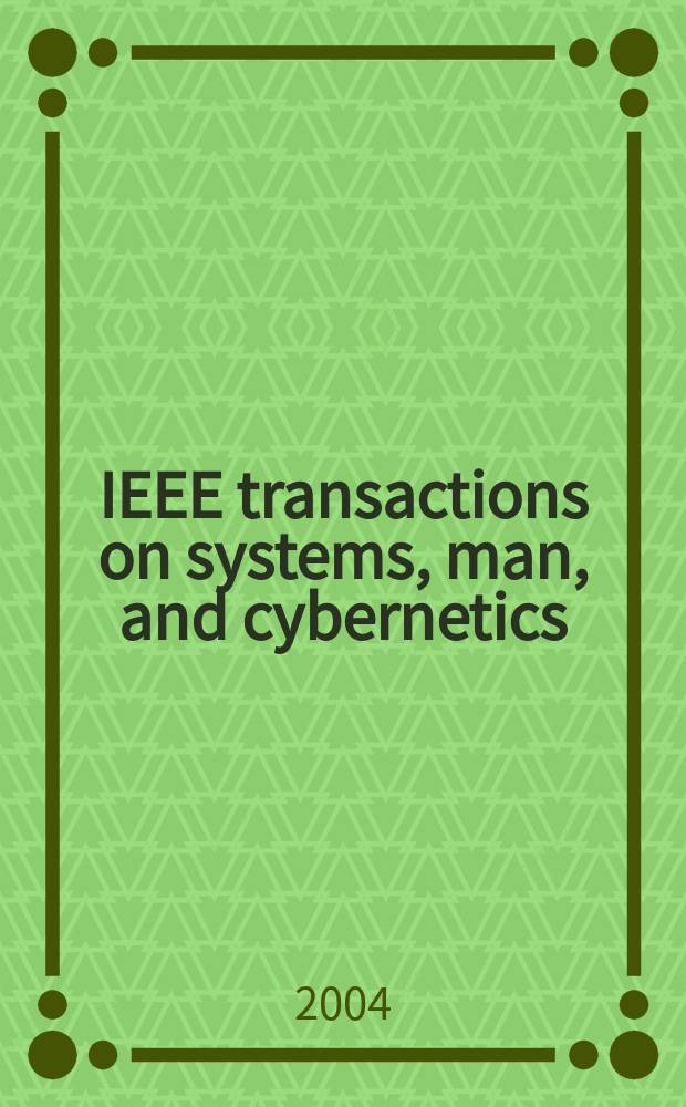 IEEE transactions on systems, man, and cybernetics : A publ. of the IEEE Systems, man, a. cybernetics soc. Vol.34, №1