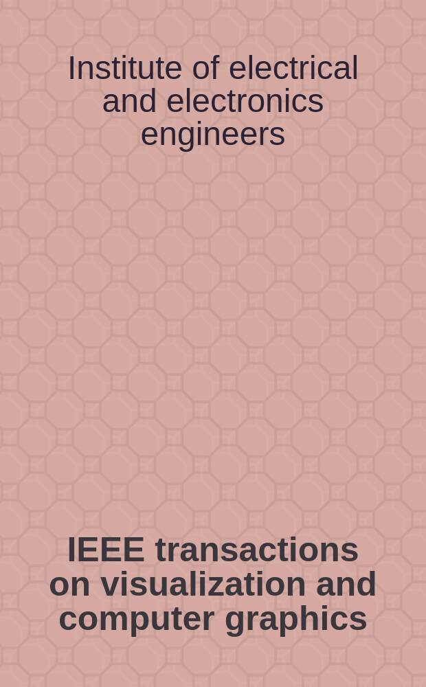 IEEE transactions on visualization and computer graphics : A publ. of the IEEE Computer soc