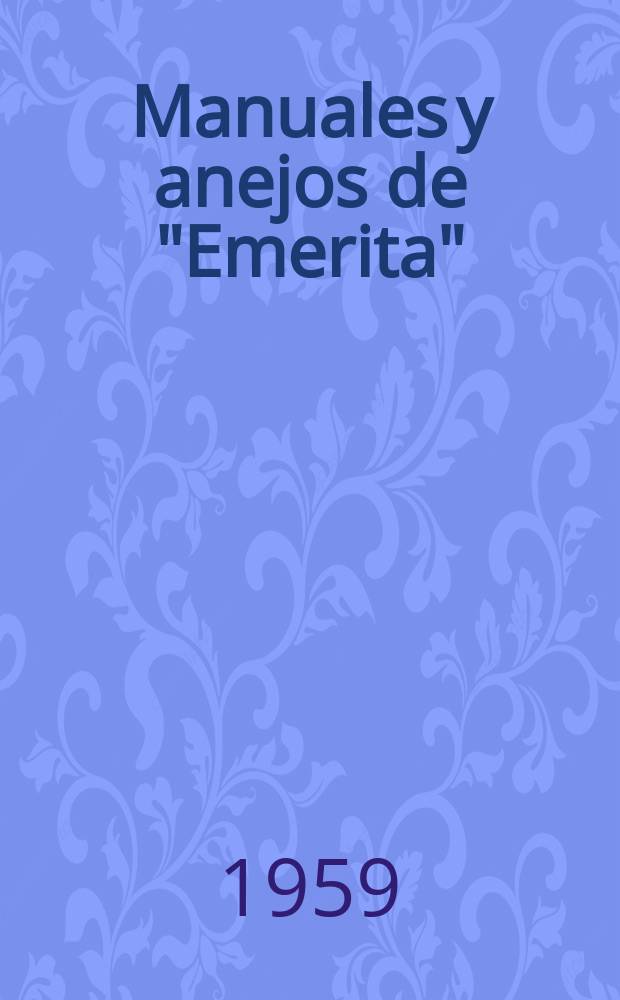 Manuales y anejos de "Emerita"