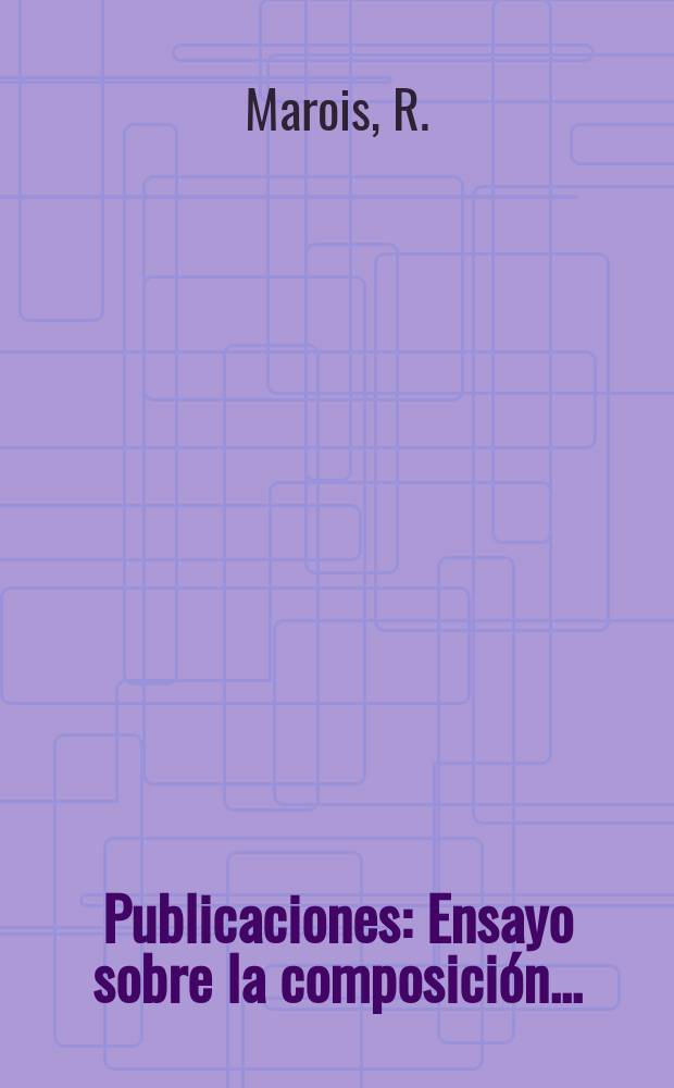 [Publicaciones] : Ensayo sobre la composición ...