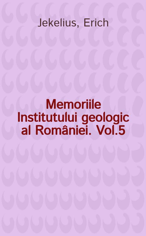 Memoriile Institutului geologic al României. Vol.5 : Sarmat und Pont von Soceni (Barat)