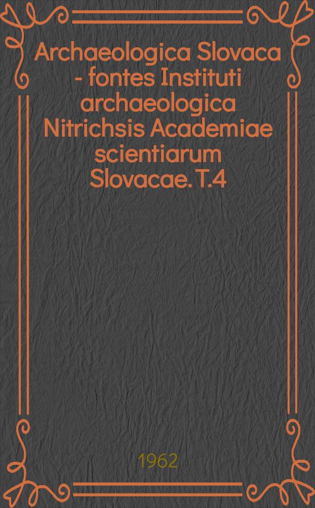 Archaeologica Slovaca - fontes Instituti archaeologica Nitrichsis Academiae scientiarum Slovacae. T.4 : Stredoveká zaniknutá osada na Spiši (Zaluzany)