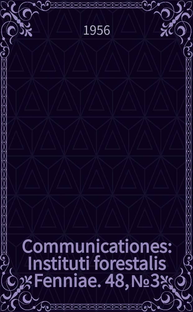 Communicationes : Instituti forestalis Fenniae. 48, №3 : Kloridi - ionin myrkkyvaikutuksesta