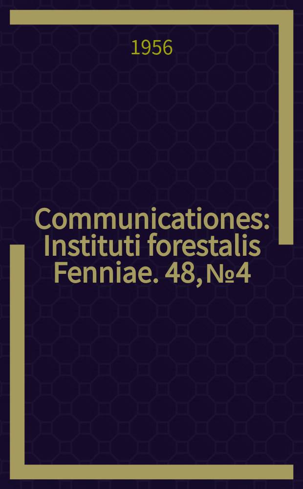 Communicationes : Instituti forestalis Fenniae. 48, №4 : Taimitarhojen nykyiset työmenetelmät
