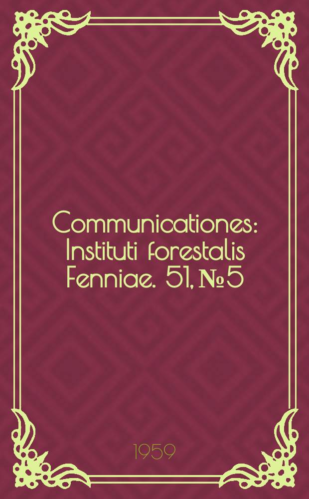 Communicationes : Instituti forestalis Fenniae. 51, №5 : Nippujen kuutiotaulukot zm ja 4m kuusipaperipuille