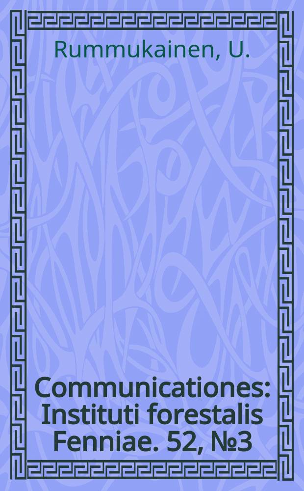 Communicationes : Instituti forestalis Fenniae. 52, №3 : Kuusen siementuhojen runsaudesta ja laadusta