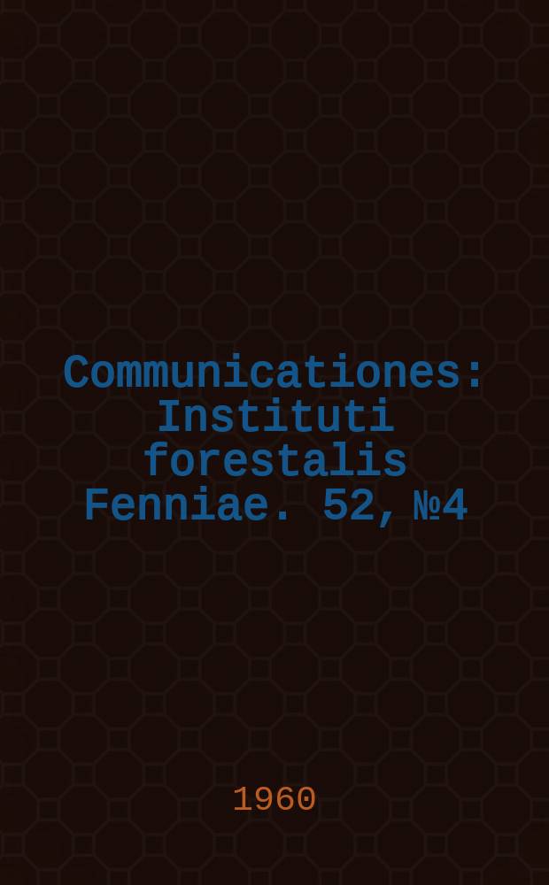 Communicationes : Instituti forestalis Fenniae. 52, №4 : Koivuuaneritukkien ja sorvipölkkyjen halkeaminen
