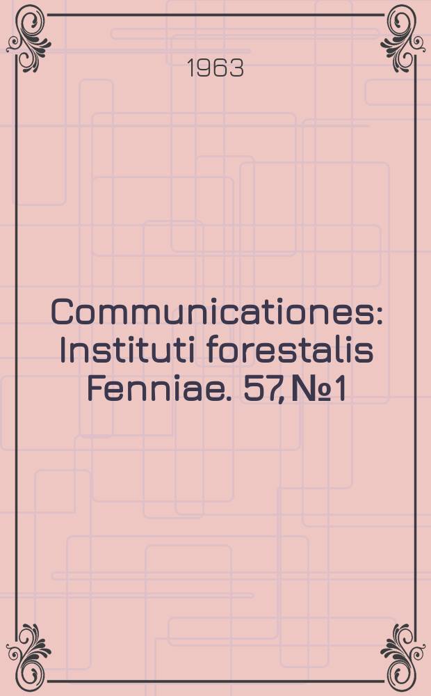 Communicationes : Instituti forestalis Fenniae. 57, №1 : Tutkimuksia männyn karsimisesta