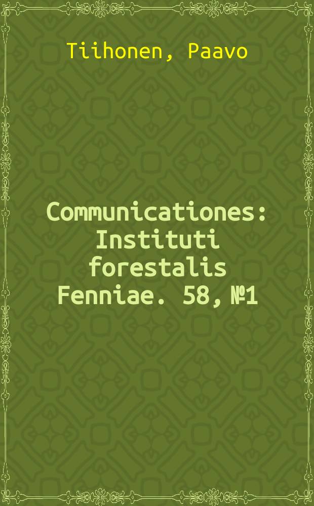 Communicationes : Instituti forestalis Fenniae. 58, №1 : Pohjanmaan uusjakoalueella suoritetuista puuston arviomiskokeista