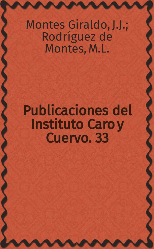 Publicaciones del Instituto Caro y Cuervo. 33 : El maíz en el habla y la cultura