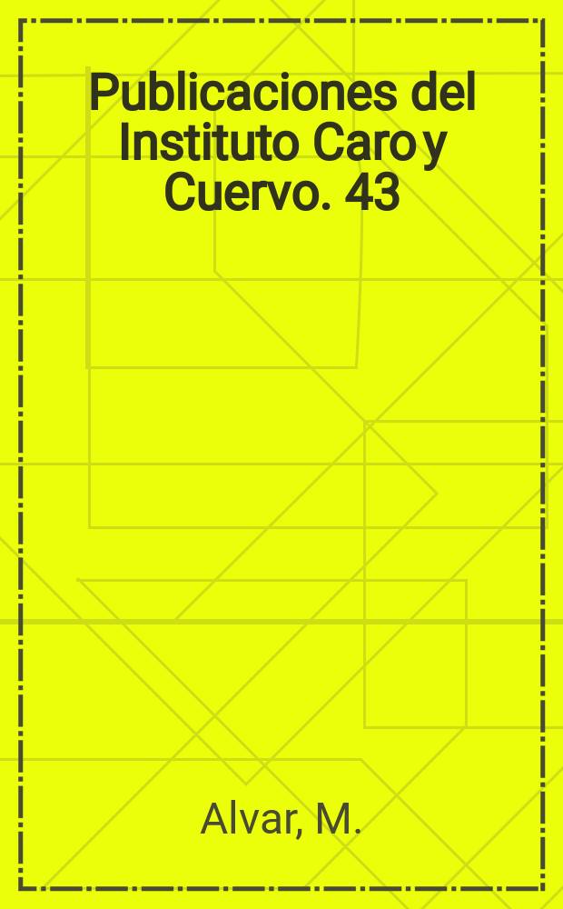 Publicaciones del Instituto Caro y Cuervo. 43 : Leticia