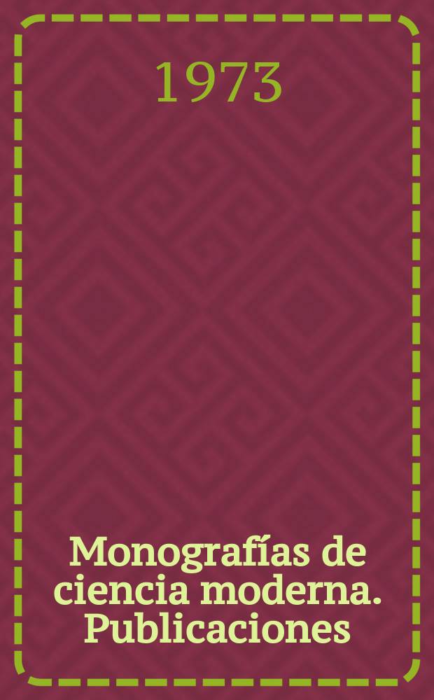 Monografías de ciencia moderna. [Publicaciones]