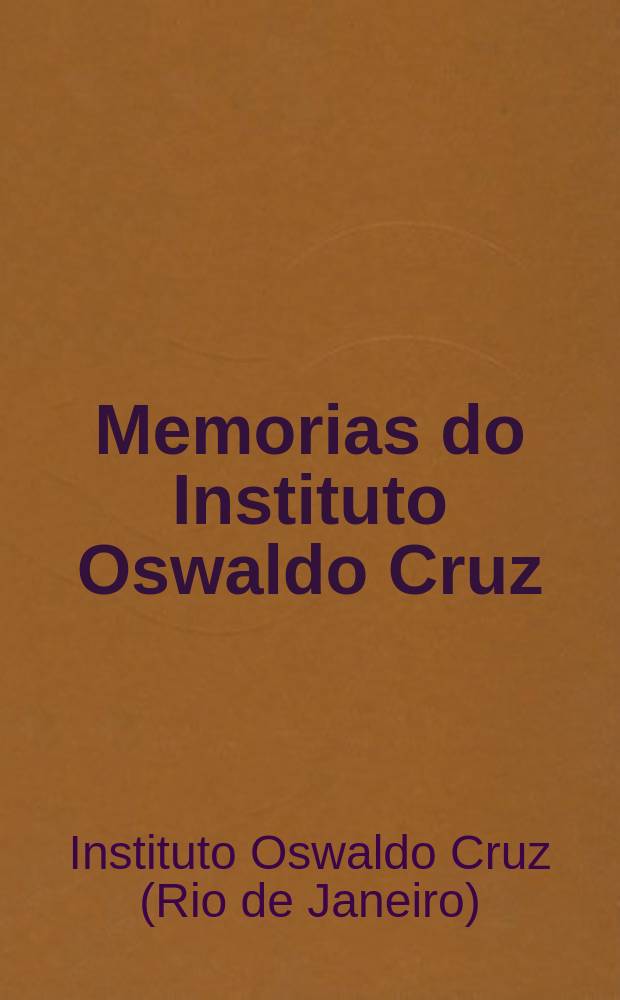 Memorias do Instituto Oswaldo Cruz