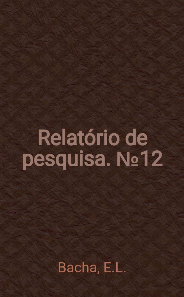Relatório de pesquisa. №12 : Encargos trabalhistas e absorção de mão-de-obra