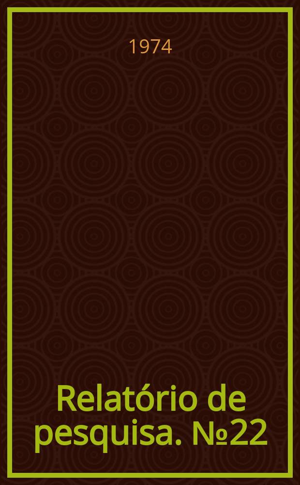 Relatório de pesquisa. №22 : A política brasileira de comércio ...