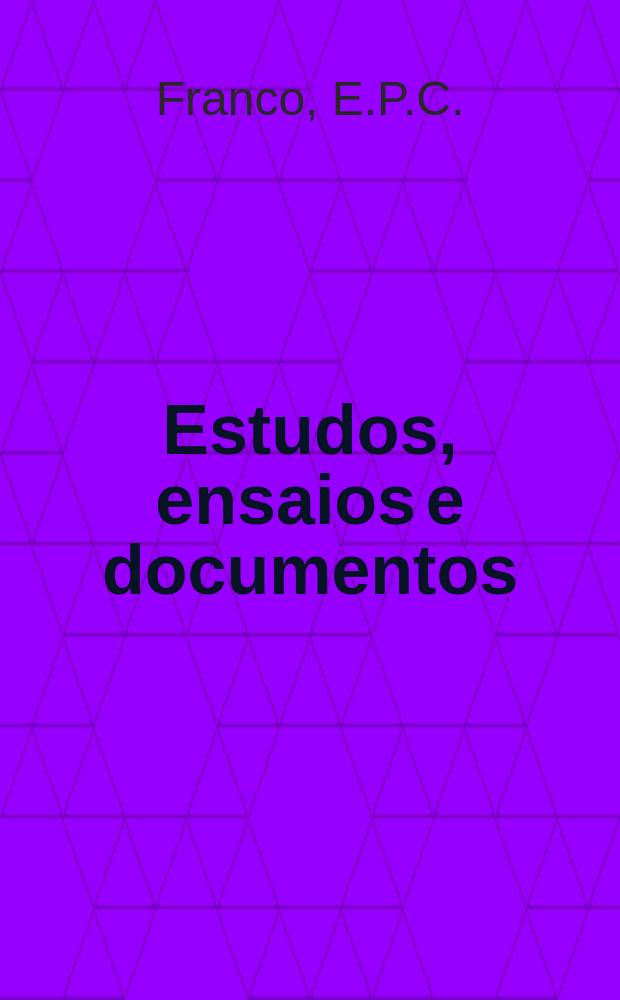Estudos, ensaios e documentos : Comportamento do ferra e do alumínio