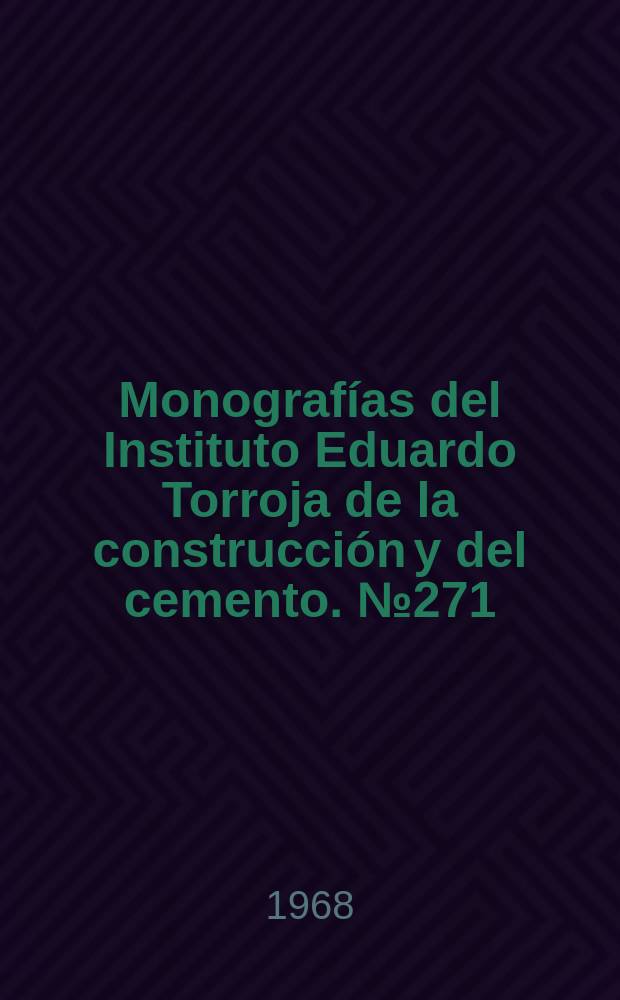Monografías del Instituto Eduardo Torroja de la construcción y del cemento. №271 : Cálculo de pilares y pilotes circulares (método clásico)