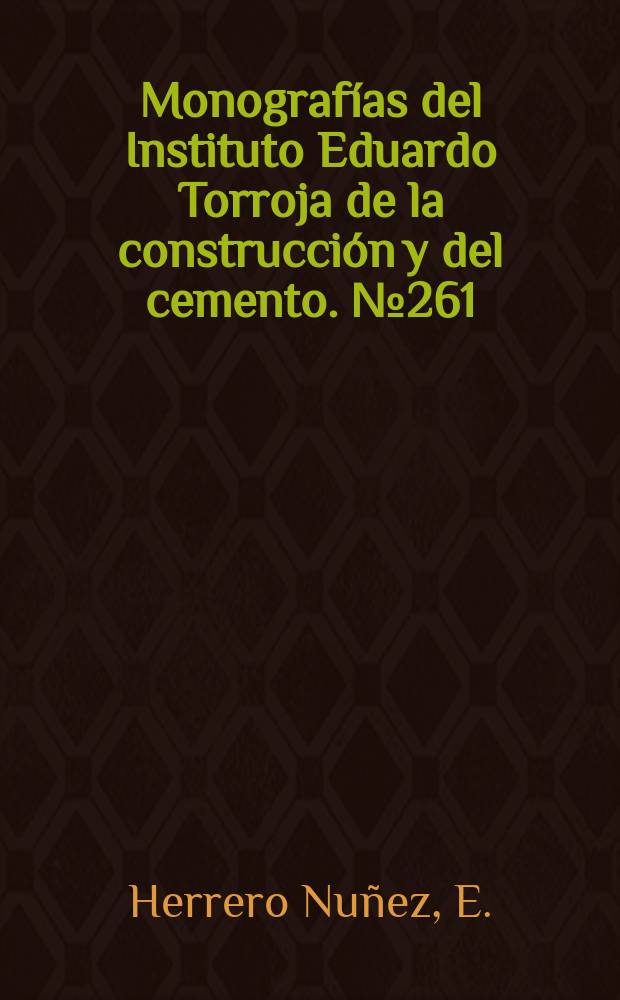 Monografías del Instituto Eduardo Torroja de la construcción y del cemento. №261 : Anticongelantes e hidrófugos