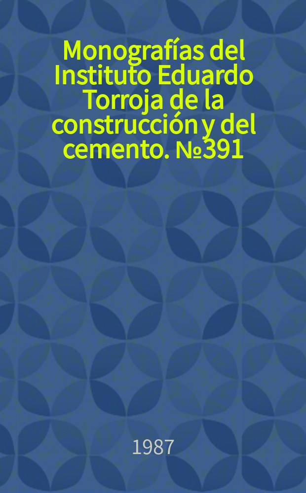 Monograf&iacute;as del Instituto Eduardo Torroja de la construcci&oacute;n y del cemento. №391 : Dibujo de perspectivas asistido ...