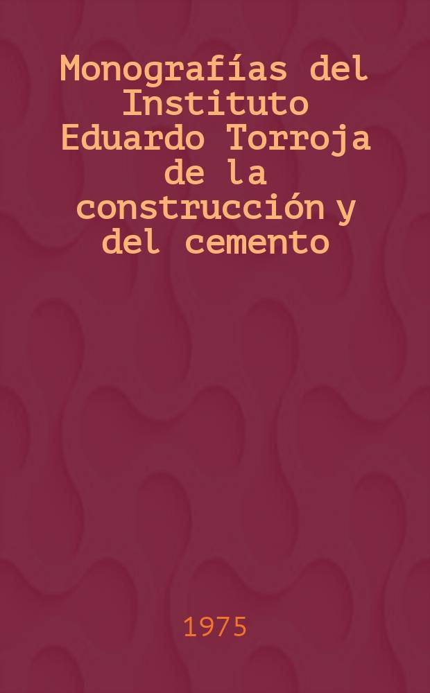 Monografías del Instituto Eduardo Torroja de la construcción y del cemento : Un nuevo procedimiento de construcción