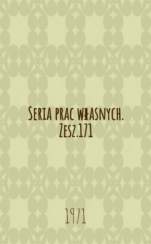 Seria prac własnych. Zesz.171 : Systematyka problemów architektury i budownictwa