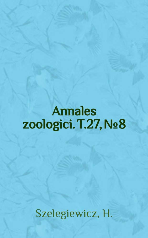 Annales zoologici. T.27, №8 : Neue Blattläuse (Homoptera, Aphididae) aus der Mongolei